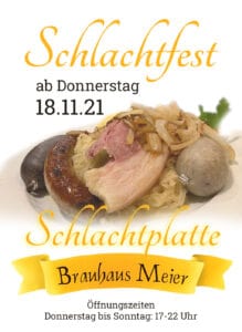 Schlachtfest im Brauhaus-Meier, Schlachtplatte ab Donnerstag,18.11. bis 21.11.2021